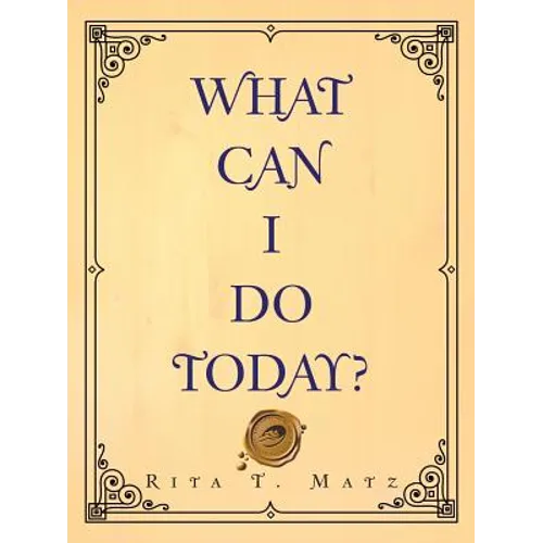 What Can I Do Today?