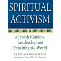Spiritual Activism: A Jewish Guide to Leadership and Repairing the World