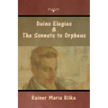 Duino Elegies and The Sonnets to Orpheus