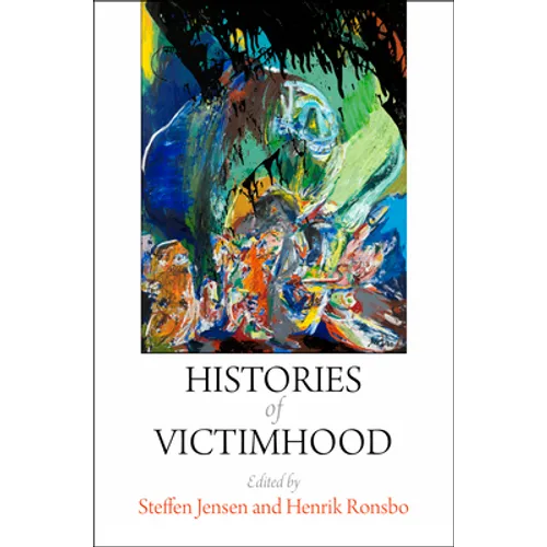 Histories of Victimhood