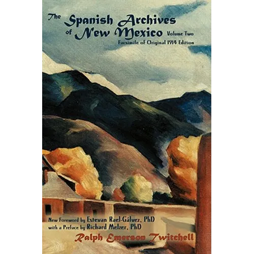 The Spanish Archives of New Mexico, Vol. Two (Hardcover)