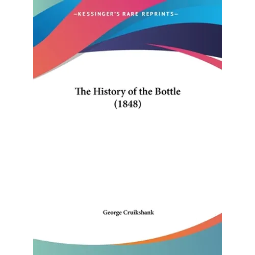 The History of the Bottle (1848)
