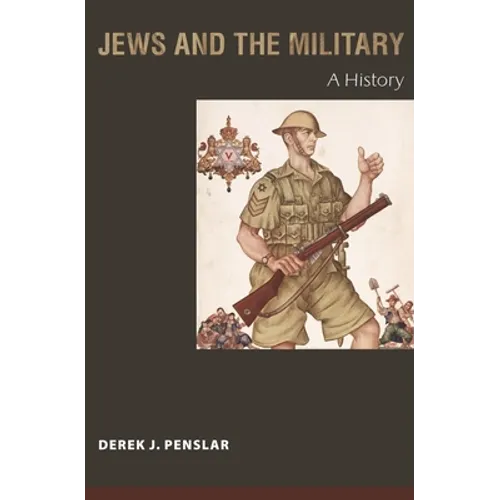 Jews and the Military: A History
