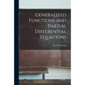 Generalized Functions and Partial Differential Equations