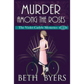 Murder Among the Roses: A Violet Carlyle Cozy Historical Mystery