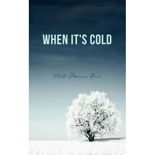 When It's Cold