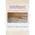 Gestalt Therapy and Spiritual Perspective: The InnerSense Collection