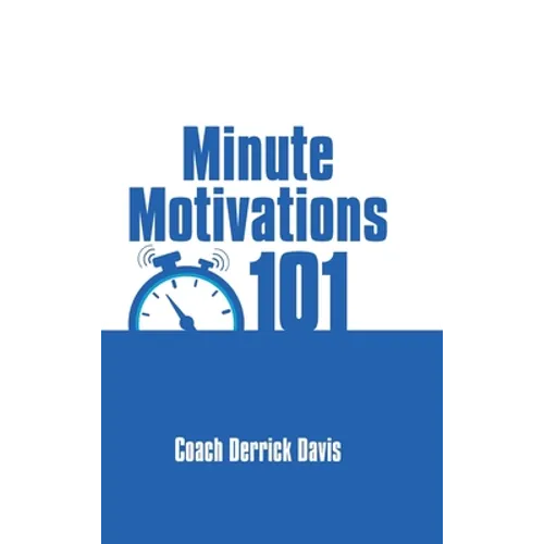 Minute Motivations 101