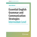 Essential English Grammar and Communication Strategies: Intermediate Level