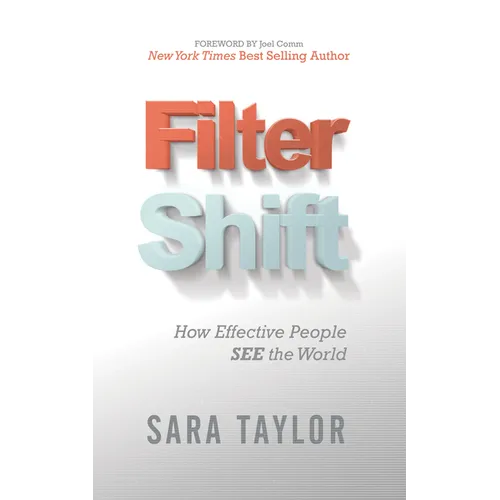 Filter Shift: How Effective People See the World