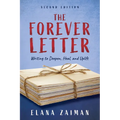 The Forever Letter, Second Edition: Writing to Deepen, Heal, and Uplift