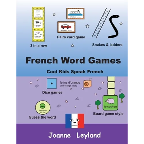 French Word Games: Cool Kids Speak French