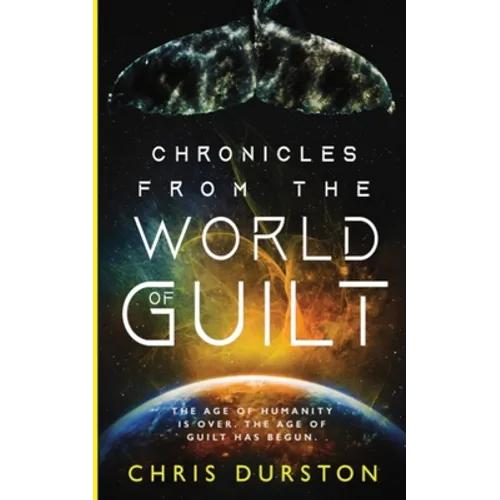 Chronicles from the World of Guilt