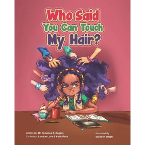 Who Said You Can Touch My Hair?