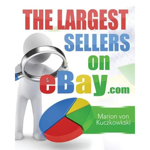 The Largest Sellers on eBay.com: Figures - Data - Facts
