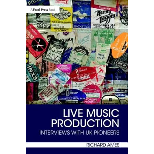 Live Music Production: Interviews with UK Pioneers