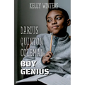 Darius Quinton Coleman, Boy Genius