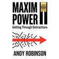 Maxim Power II: Getting Through Distractions