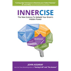 Innercise: The New Science to Unlock Your Brain's Hidden Power