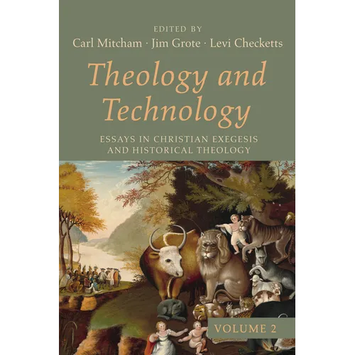Theology and Technology, Volume 2: Essays in Christian Exegesis and Historical Theology