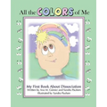 All the colors of me: My first book about dissociation
