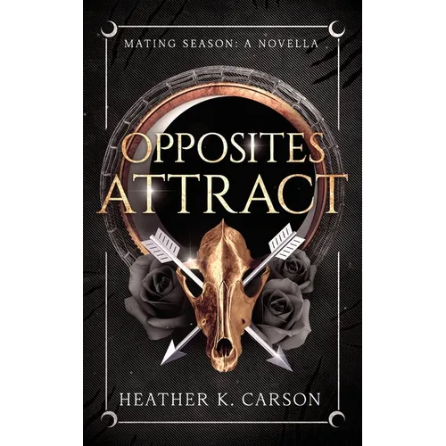 Opposites Attract: A Mating Season Novella