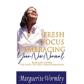 Fresh Focus Embracing Your New Normal