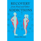 Recovery from Food and Other Addictions