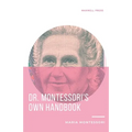 Dr. Montessori's Own Handbook