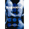 Manhandled: Gripping Tales of Gay Erotic Fiction