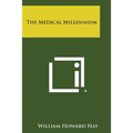 The Medical Millennium