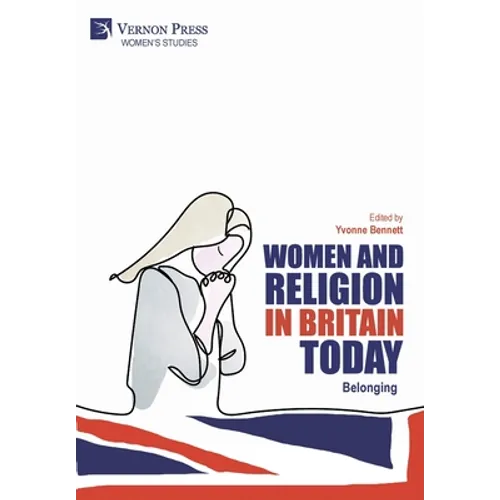 Women and Religion in Britain Today: Belonging