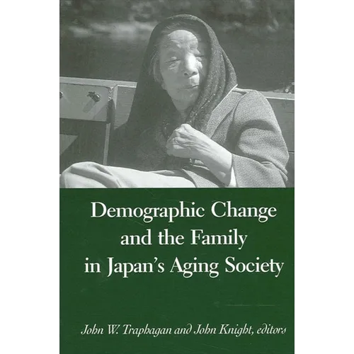 Demographic Change and the Family in Japan's Aging Society