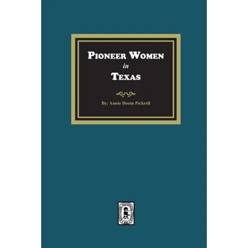 Pioneer Women in Texas