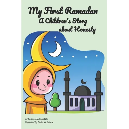My First Ramadan: A Children's Story about Honesty