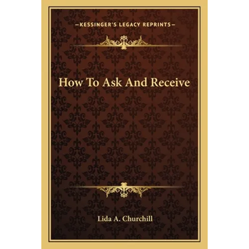 How To Ask And Receive