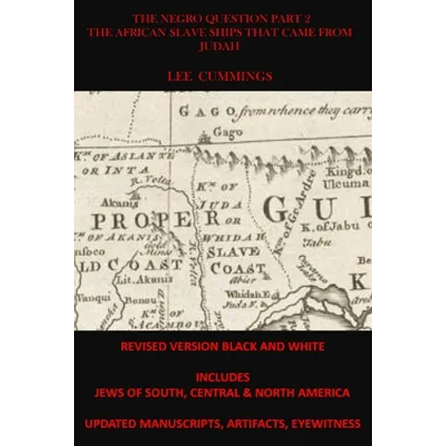 The Negro Question Part 2 the African Slave Ships That Came from Judah