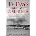 17 Days That Changed America