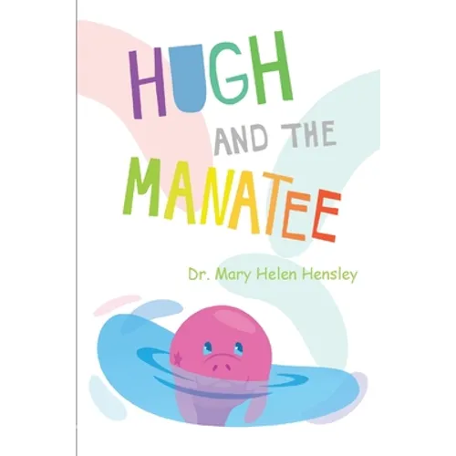 Hugh And The Manatee