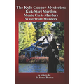 The Kyle Cooper Mysteries: Kick-Start Murders, Monte Carlo Murders, & Waterfront Murders