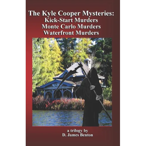 The Kyle Cooper Mysteries: Kick-Start Murders, Monte Carlo Murders, & Waterfront Murders