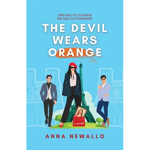 The Devil Wears Orange: A forced proximity, romantic comedy romance