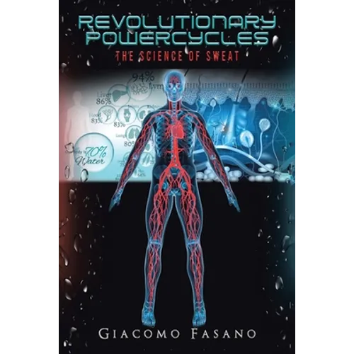 Revolutionary Powercycles: The Science of Sweat