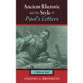 Ancient Rhetoric and the Style of Paul's Letters