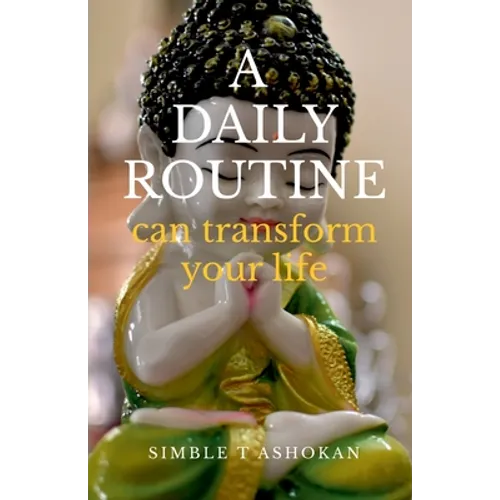 Daily Routine Can Transform Your Life