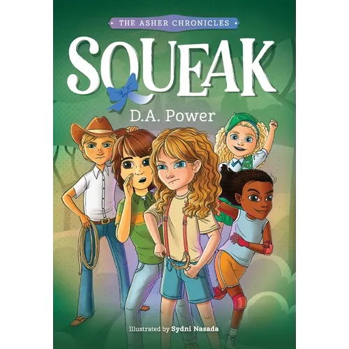 Squeak: ( The Asher Chronicles 1)