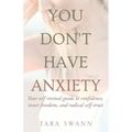 You Don't Have Anxiety