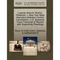 Luqman Abdush Shahid, Petitioner, V. New York State Narcotics Addiction Control Commission. U.S. Supreme Court Transcript of Record with Supporting Pl