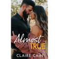 Almost True: A Sweet Small Town Romance