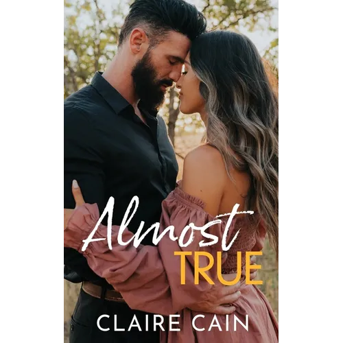 Almost True: A Sweet Small Town Romance